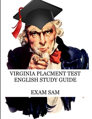 Virginia Placement Test English Study Guide: 575 Reading and Writing Practice Questions for the VPT Exam