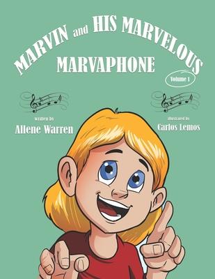 Marvin and His Marvelous Marvaphone