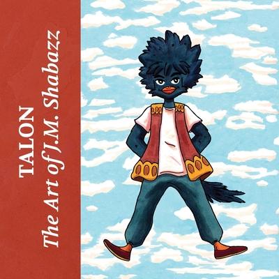 Talon: The Art of J.M. Shabazz