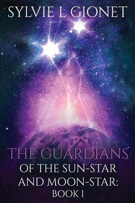 The Guardians of the Sunstar and Moonstar
