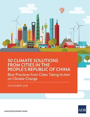50 Climate Solutions from Cities in the People’’s Republic of China