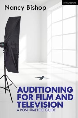 Auditioning for Film and Television: A Post #metoo Guide