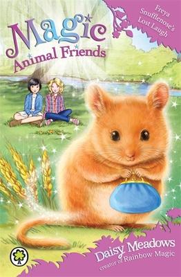 Magic Animal Friends: Freya Snufflenose’’s Lost Laugh: Book 14