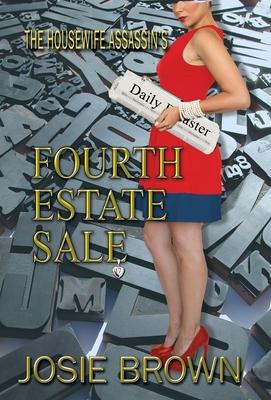 The Housewife Assassin’’s Fourth Estate Sale