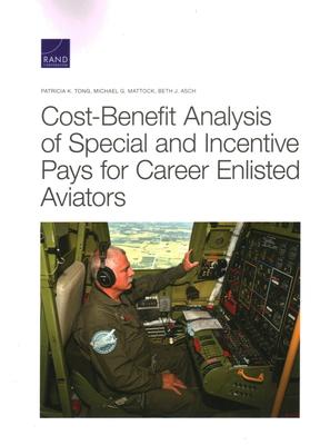 Cost-Benefit Analysis of Special and Incentive Pays for Career Enlisted Aviators