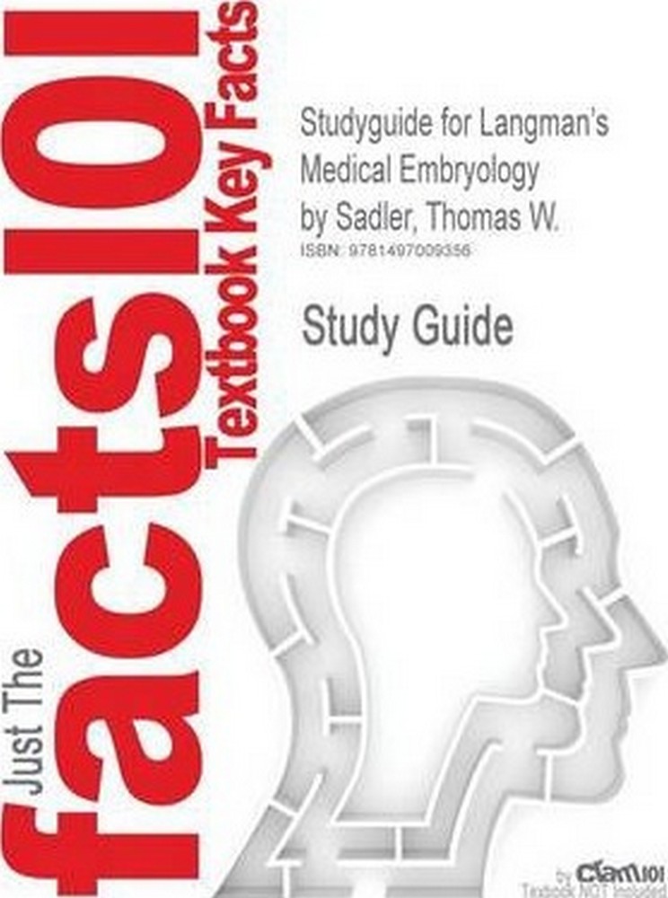 Studyguide for Langman’’s Medical Embryology by Sadler, Thomas W., ISBN 9781451113426