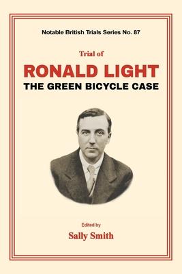 Trial of Ronald Light: The Green Bicycle Case