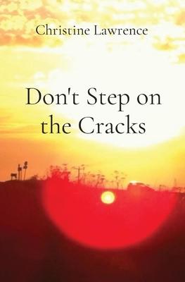 Don’’t Step on the Cracks