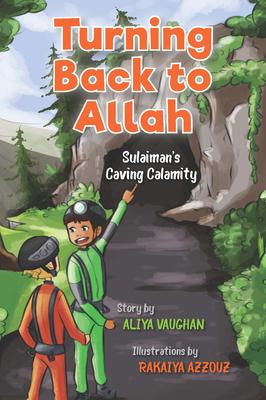 Turning Back to Allah: Sulaiman’’s Caving Calamity