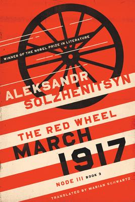 March 1917: The Red Wheel, Node III, Book 3