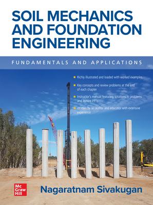 Soil Mechanics and Foundation Engineering: Foundations and Applications