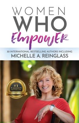 Women Who Empower- Michelle A. Reinglass