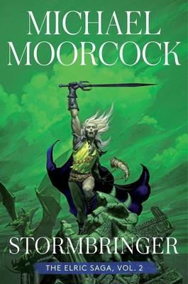 Stormbringer, Volume 2: The Elric Saga Part 2