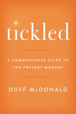 How to Tickle Yourself: Common Sense for the Present Moment