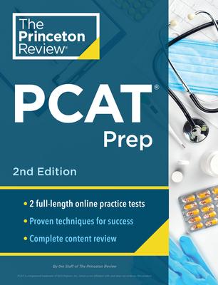 Princeton Review PCAT Prep, 2nd Edition: Practice Tests + Content Review + Strategies & Techniques