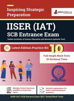 IISER Aptitude Test (IAT) SCB Entrance Exam 2020 - 10 Mock Test + Sectional Test