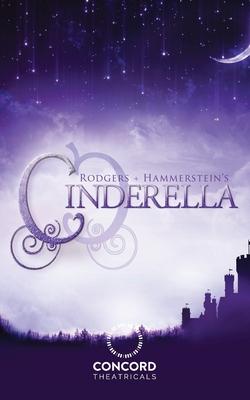 Rodgers + Hammerstein’’s Cinderella (Broadway Version)