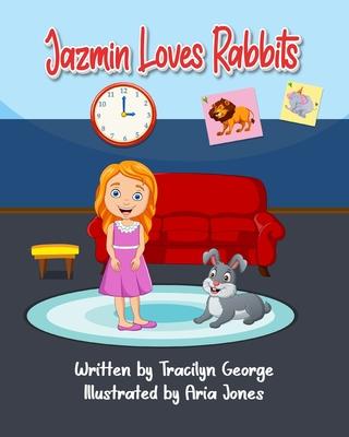 Jazmin Loves Rabbits