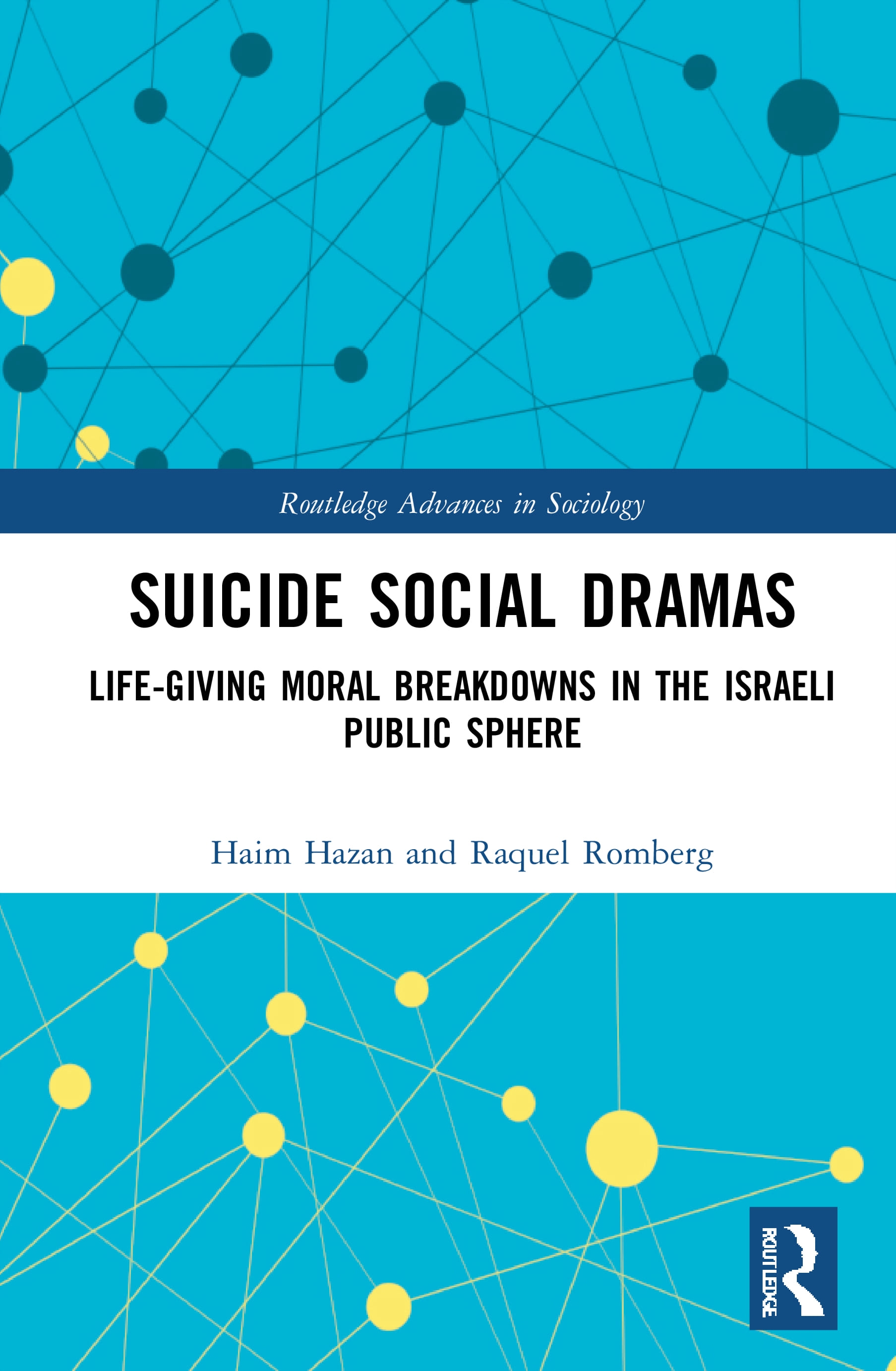 Suicide Social Dramas: Moral Breakdowns in the Israeli Public Sphere