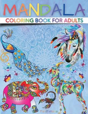 Mandala Coloring Book for Adults: Paisley Adult Coloring Books with Cute Animal Mandala, Stress Relieving Flower Designs, Creative Patterns and More