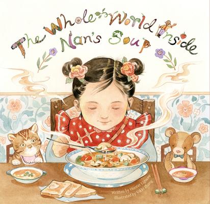 The Whole World Inside Nan’’s Soup