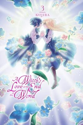 A Witch’’s Love at the End of the World, Vol. 3