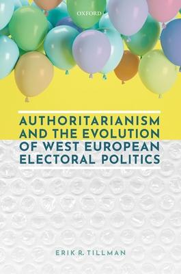 Authoritarianism and the Evolution of Electoral Politics in Western Europe