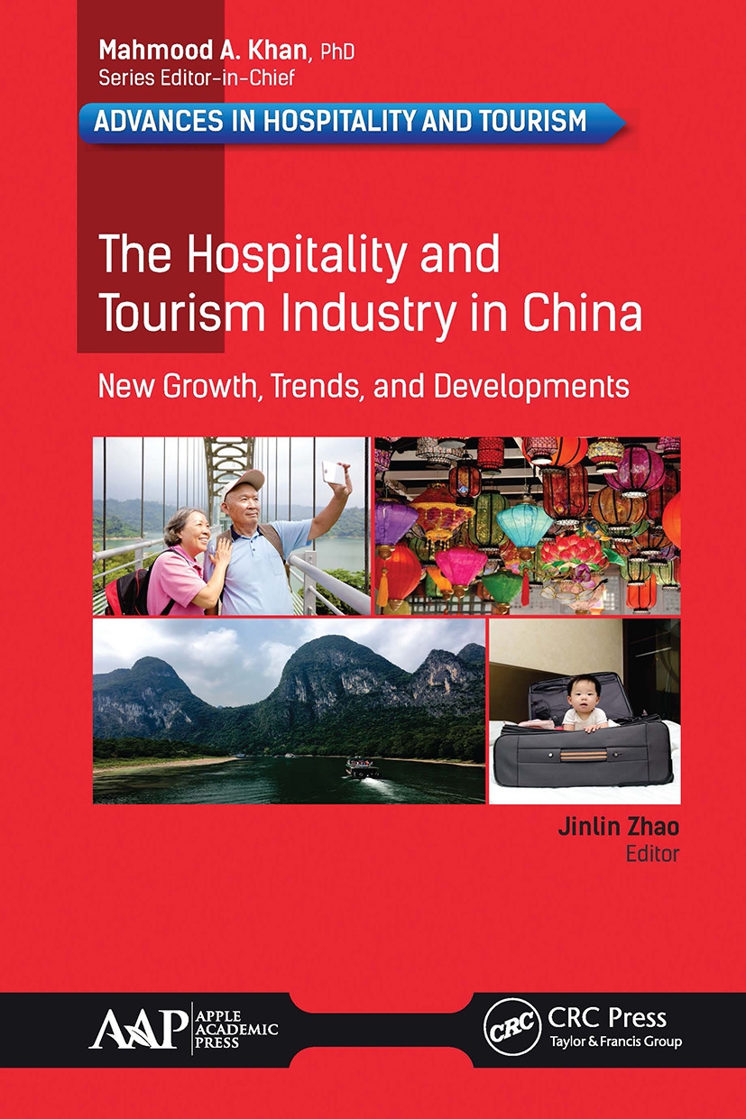 The Hospitality and Tourism Industry in China: New Growth, Trends, and Developments