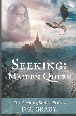 Seeking: Maiden Queen: Clean short fantasy romance