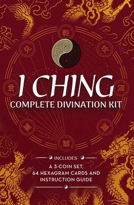 I Ching Complete Divination Kit: A 3-Coin Set, 64-Card Deck and Instruction Guide