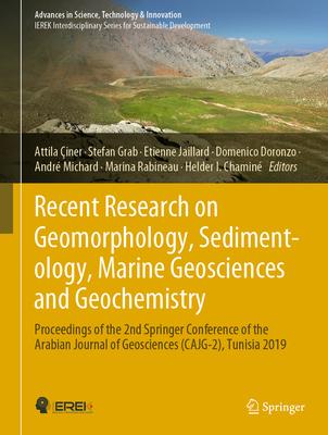 Recent Research on Geomorphology, Sedimentology, Marine Geosciences and Geochemistry: Proceedings of the 2nd Springer Conference of the Arabian Journa