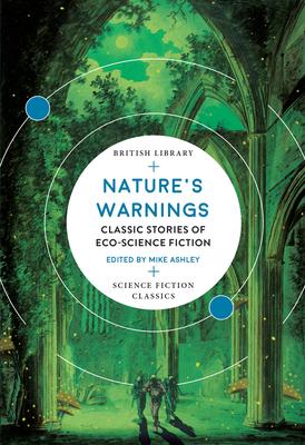 Nature’’s Warnings: Classic Stories of Eco-Science Fiction
