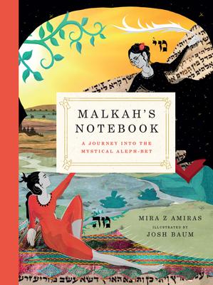 Malkah’’s Notebook: A Journey Into the Mystical Aleph-Bet