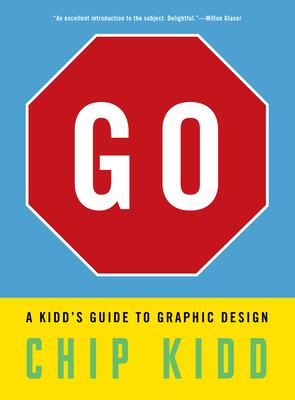 Go: A Kidd’’s Guide to Graphic Design