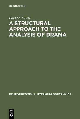 A Structural Approach to the Analysis of Drama