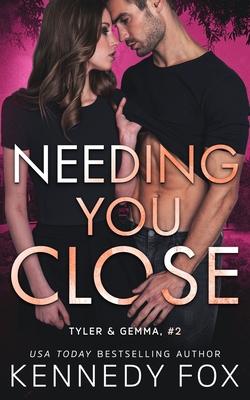 Needing You Close: Tyler and Gemma #2