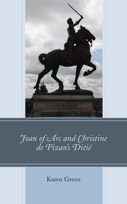 Joan of Arc and Christine de Pizan’’s Ditié