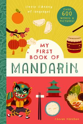 My First Book of Mandarin: With 800+ Words and Pictures!
