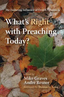 What’’s Right with Preaching Today?