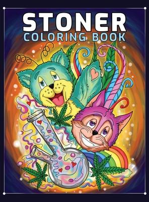 Stoner Coloring Book: A Trippy Coloring Book for Adults with Stress Relieving Psychedelic Designs