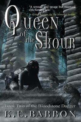 Queen of the Skour: Book Two of the Bloodstone Dagger