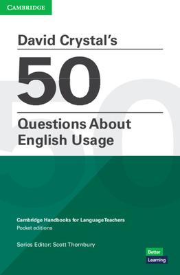 David Crystal’’s 50 Questions about English Usage