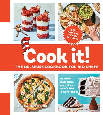 The Dr. Seuss Cookbook: 50 Fun(and Funny!) Recipes for Kids and Grown-Ups to Cook Together