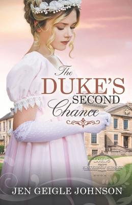 The Duke’’s Second Chance: Clean Regency Romance