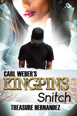 Carl Weber’’s Kingpins: Snitch