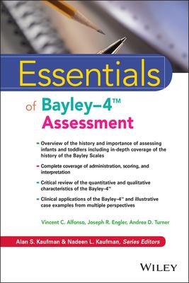 Essentials of Bayley Scales of Infant Development-IV Assessment