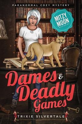 Dames and Deadly Games: Paranormal Cozy Mystery