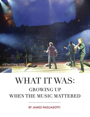 What It Was: Growing Up When the Music Mattered