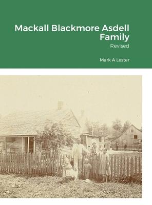 Mackall Blackmore Asdell Families of Indiana: We Are Family