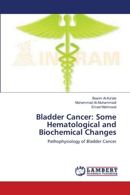 Bladder Cancer: Some Hematological and Biochemical Changes